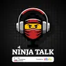 Ninja Talk - Der LEGO® Ninjago® Fan-Podcast